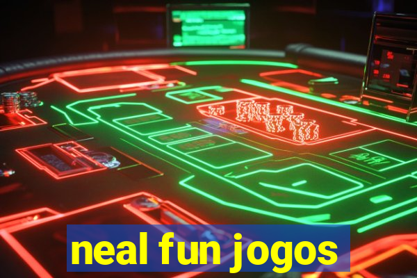 neal fun jogos